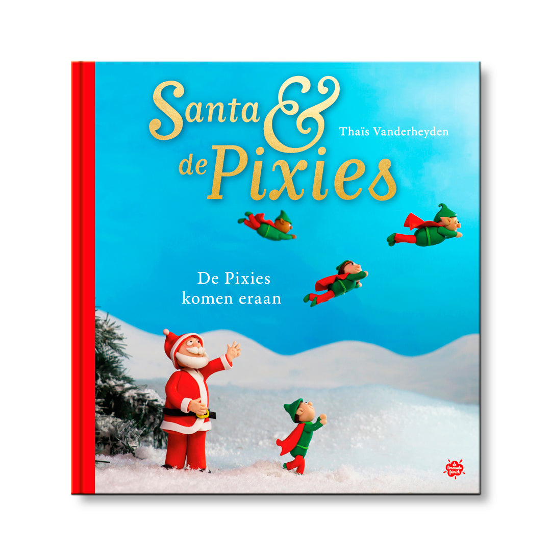 Santa en de pixies: de pixies komen eraan