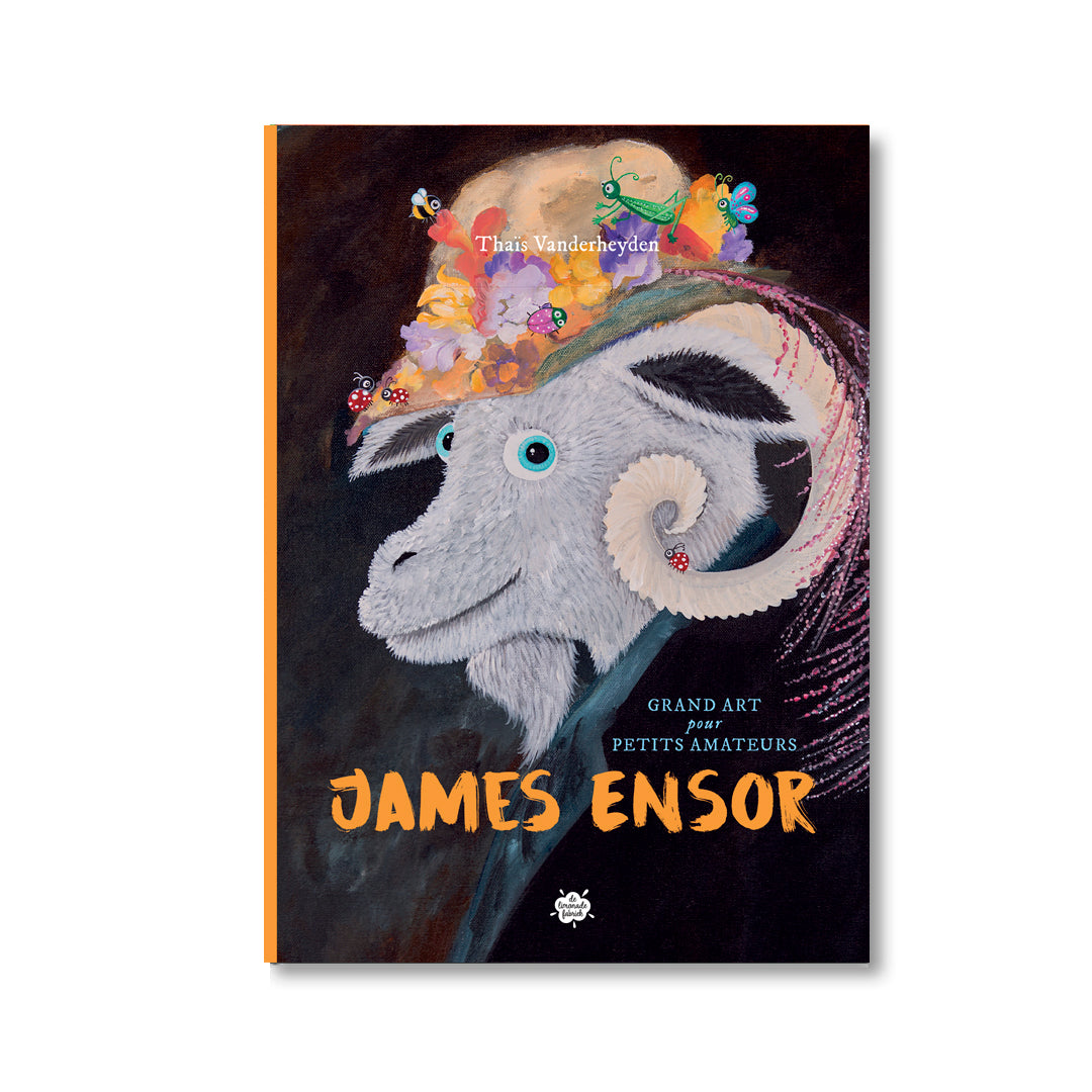 Grand Art pour petits Amateurs: James Ensor (version française)